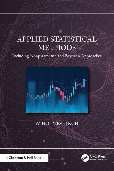 Applied Statistical Methods: Including Nonparametric and Bayesian Approaches