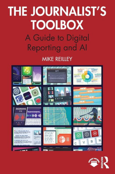 The Journalist's Toolbox: A Guide to Digital Reporting and AI