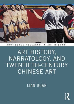 Art History, Narratology, and Twentieth-Century Chinese