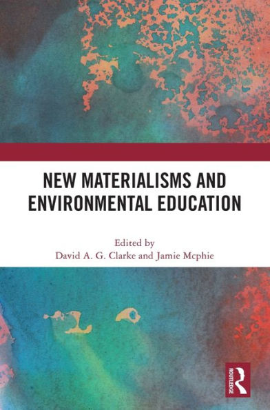 New Materialisms and Environmental Education