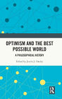 Optimism and the Best Possible World: A Philosophical History