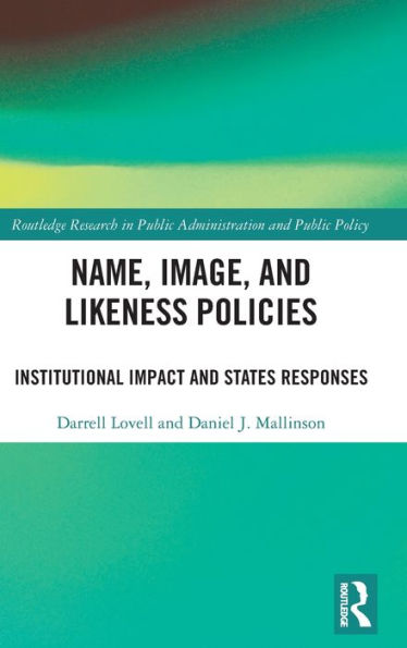 Name, Image, and Likeness Policies: Institutional Impact States Responses