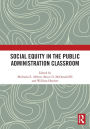 Social Equity in the Public Administration Classroom