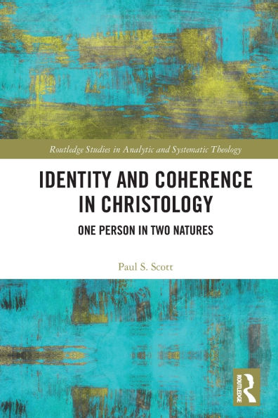 Identity and Coherence Christology: One Person Two Natures