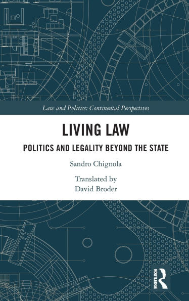 Living Law: Politics and Legality Beyond the State