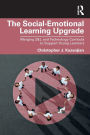 The Social-Emotional Learning Upgrade: Merging SEL and Technology Curricula to Support Young Learners