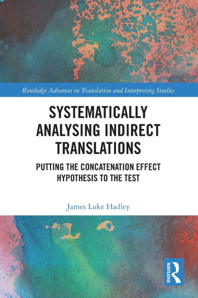 Systematically Analysing Indirect Translations: Putting the Concatenation Effect Hypothesis to Test