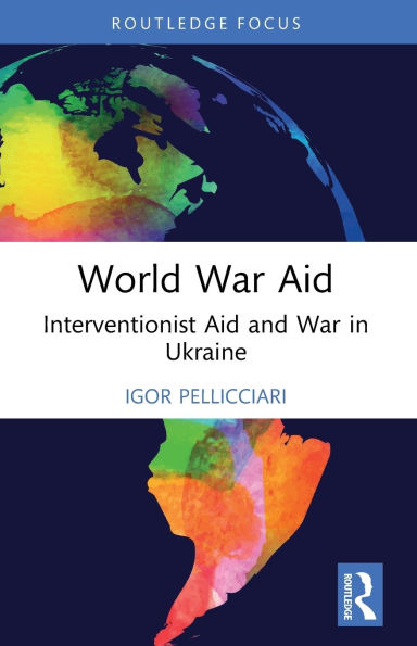 World War Aid: Interventionist Aid and Ukraine
