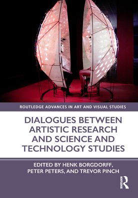 Dialogues Between Artistic Research and Science and Technology Studies