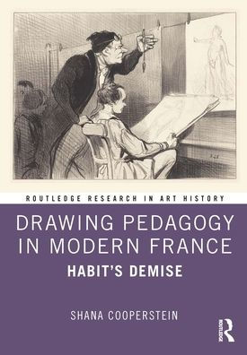 Drawing Pedagogy Modern France: Habit's Demise