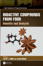 Bioactive Compounds from Food: Benefits and Analysis