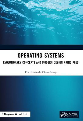 Operating Systems: Evolutionary Concepts and Modern Design Principles