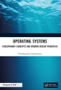 Operating Systems: Evolutionary Concepts and Modern Design Principles