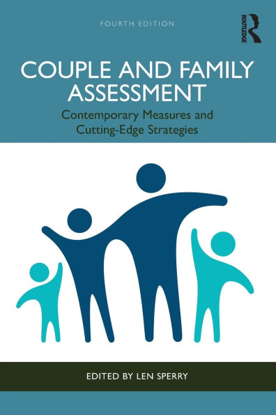 Couple and Family Assessment: Contemporary Measures Cutting-Edge Strategies