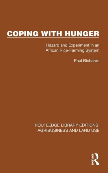 Coping with Hunger: Hazard and Experiment an African Rice-Farming System