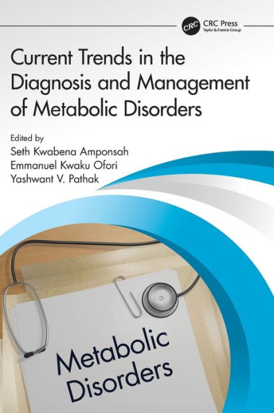 Current Trends the Diagnosis and Management of Metabolic Disorders