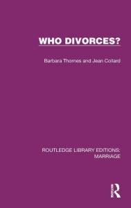 Title: Who Divorces?, Author: Barbara Thornes