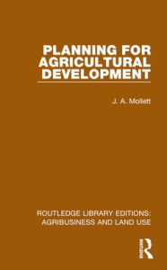 Title: Planning for Agricultural Development, Author: J. A. Mollett