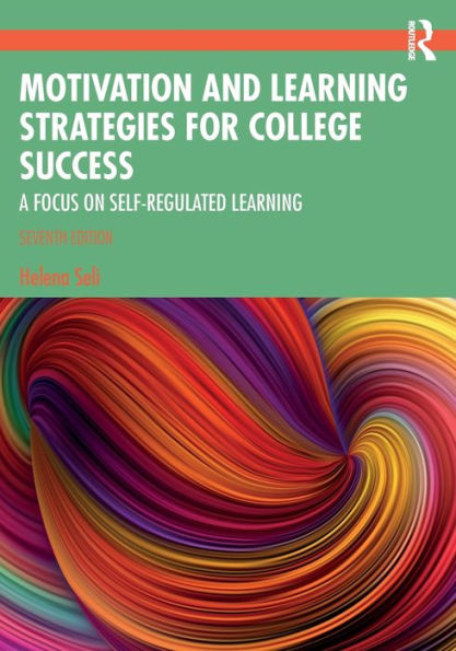 Motivation and Learning Strategies for College Success: A Focus on Self-Regulated