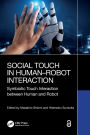 Social Touch in Human-Robot Interaction: Symbiotic touch interaction between human and robot