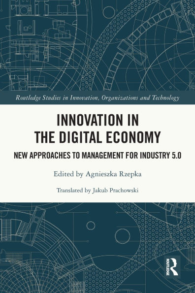 Innovation the Digital Economy: New Approaches to Management for Industry 5.0