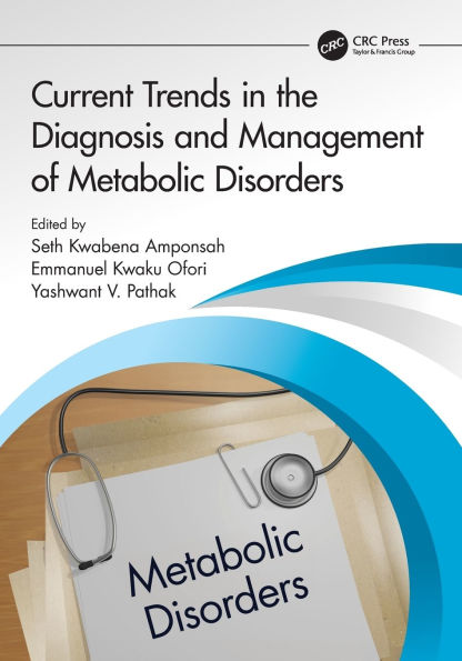 Current Trends the Diagnosis and Management of Metabolic Disorders