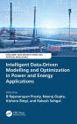 Intelligent Data-Driven Modelling and Optimization in Power and Energy Applications