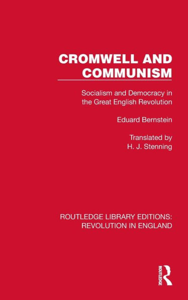 Cromwell and Communism: Socialism Democracy the Great English Revolution