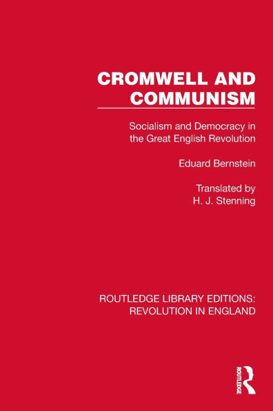Cromwell and Communism: Socialism Democracy the Great English Revolution