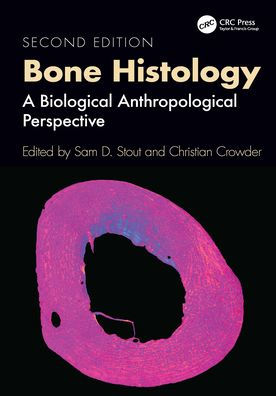 Bone Histology: A Biological Anthropological Perspective
