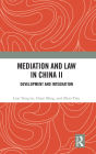 Mediation and Law in China II: Development and Integration