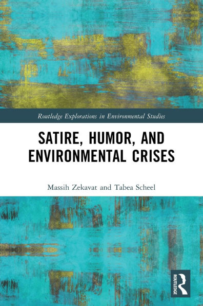 Satire, Humor, and Environmental Crises