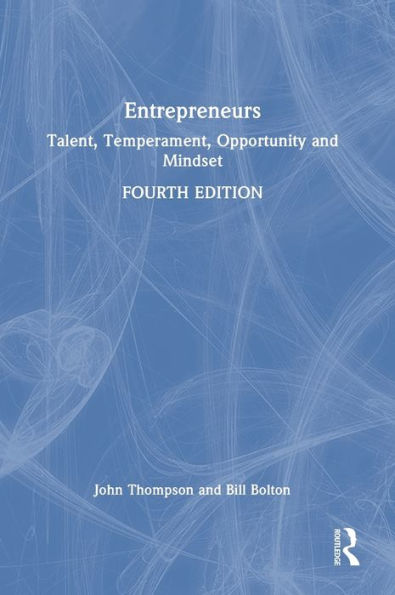Entrepreneurs: Talent, Temperament, Opportunity and Mindset