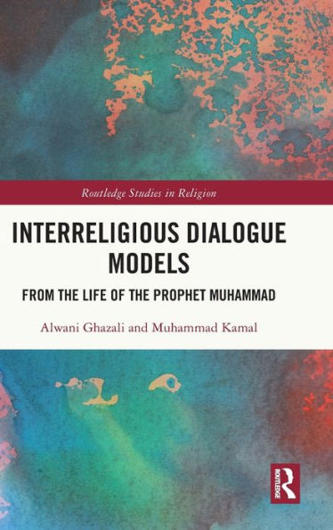 Interreligious Dialogue Models: From the Life of Prophet Muhammad