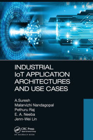 Title: Industrial IoT Application Architectures and Use Cases, Author: A. Suresh