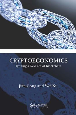 Cryptoeconomics: Igniting a New Era of Blockchain