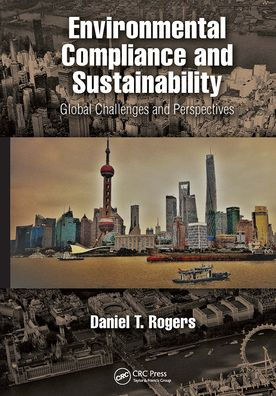 Environmental Compliance and Sustainability: Global Challenges Perspectives