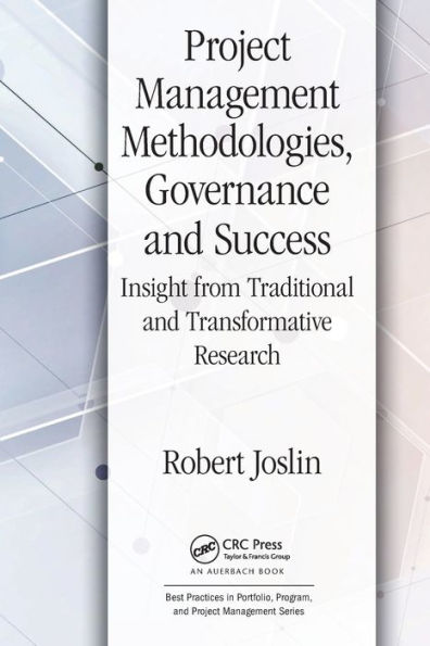 Project Management Methodologies, Governance and Success: Insight from Traditional Transformative Research