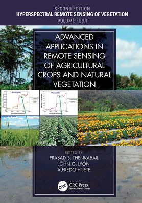 Advanced Applications in Remote Sensing of Agricultural Crops and Natural Vegetation