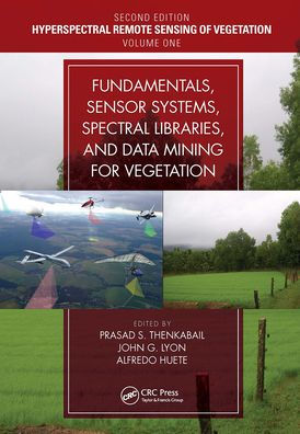 Fundamentals, Sensor Systems, Spectral Libraries, and Data Mining for Vegetation