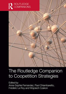 Routledge Companion to Coopetition Strategies