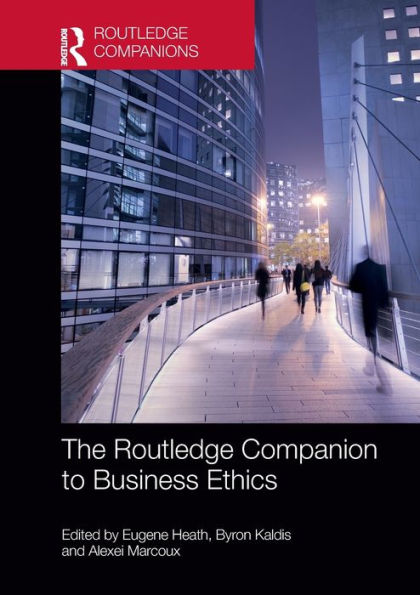 The Routledge Companion to Business Ethics