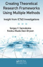 Creating Theoretical Research Frameworks using Multiple Methods: Insight from ICT4D Investigations