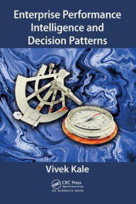 Title: Enterprise Performance Intelligence and Decision Patterns, Author: Vivek Kale