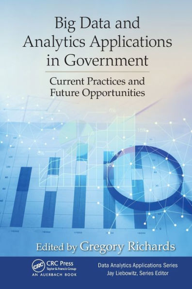 Big Data and Analytics Applications in Government: Current Practices and Future Opportunities