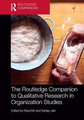 The Routledge Companion to Qualitative Research Organization Studies