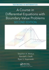 Title: A Course in Differential Equations with Boundary Value Problems, Author: Stephen A. Wirkus