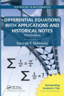 Differential Equations with Applications and Historical Notes