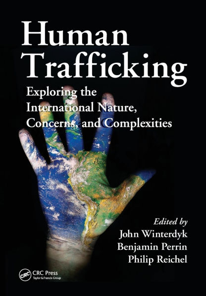 Human Trafficking: Exploring the International Nature, Concerns, and Complexities