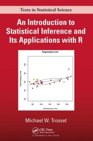 Title: An Introduction to Statistical Inference and Its Applications with R, Author: Michael W. Trosset